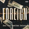 Foreign (feat. Skeem el Conde, Shotgun Jordan & G Money) - Single