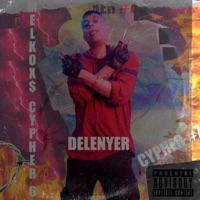 Cypher #6 (feat. Delenyer) - Single - Melkox$