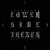 Lower Side Trench (feat. Eros Rhodes, Jeezvs, Yvng Dek$, J. Cee & D.K) - Single