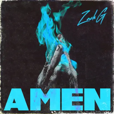 Listen to Amen - Single by Zach G