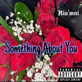 Something About You Kia'mni