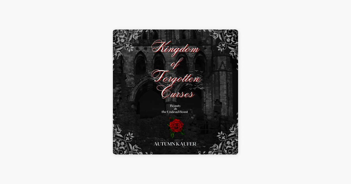 ‎Kingdom of Forgotten Curses: Stolen Royalty, Book 1 (Unabridged) by ...