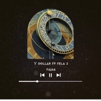 Fajaa (feat. Y Dollar) - Single - Fela 2