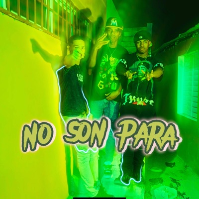 NO SON PARA - Single