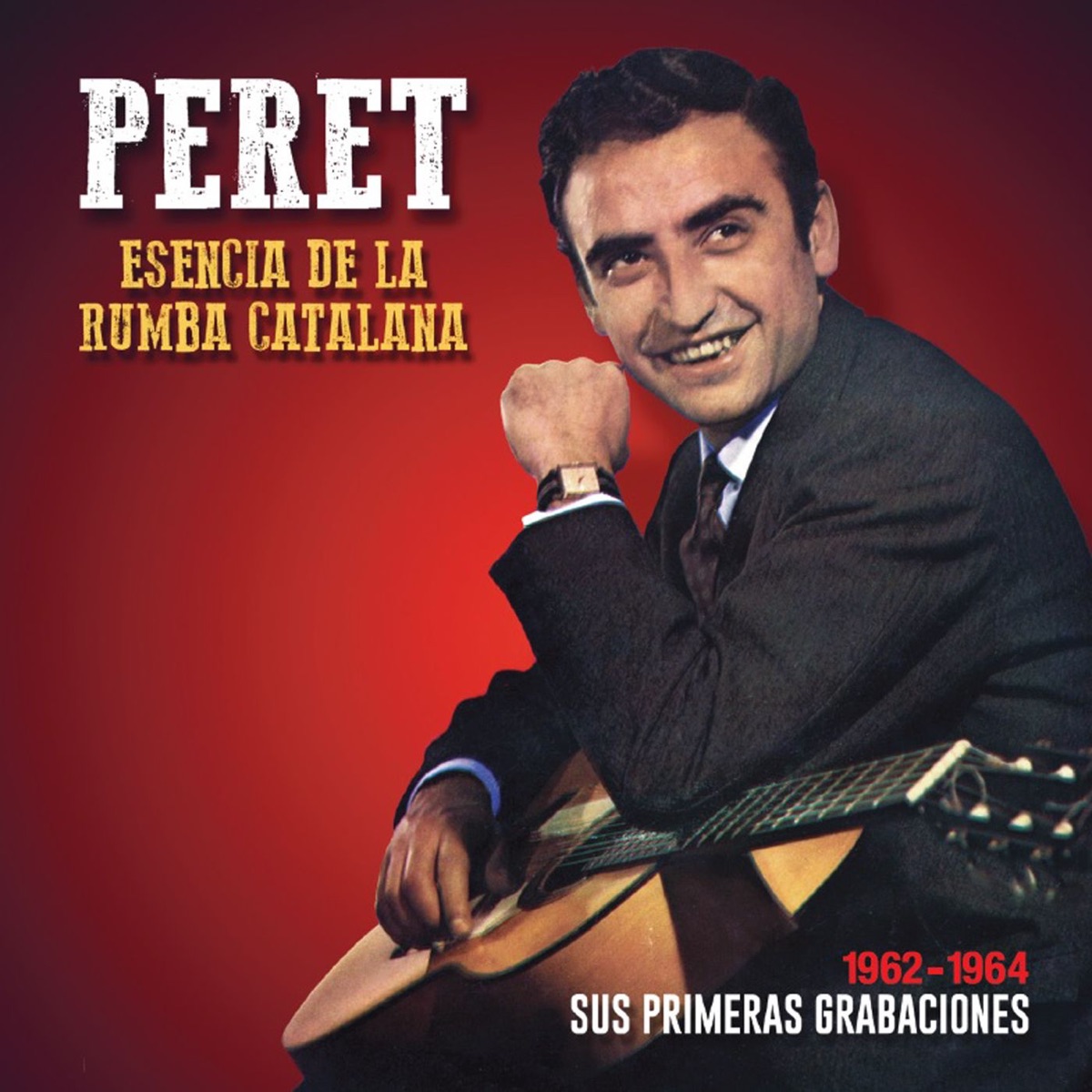 Esencia de la Rumba Catalana: Sus primeras grabaciones - Album by Peret -  Apple Music