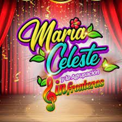 María Celeste y la Agrupación Sin Fronteras