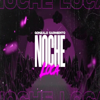 Noche Loca - Single