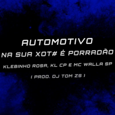 Automotivo Na Sua Xot# É Porradão - Single