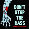 Don't Stop the Bass - Single