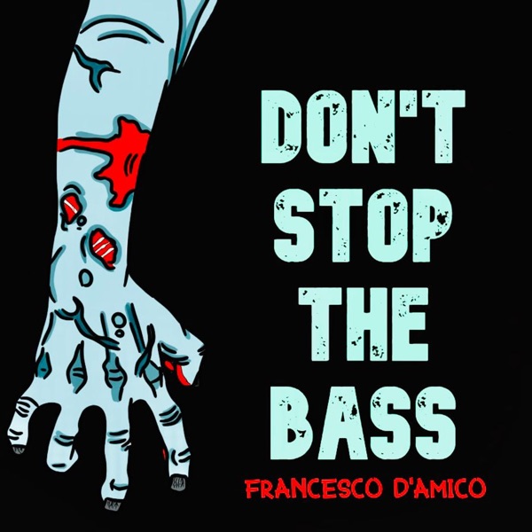 Don't Stop the Bass - Single