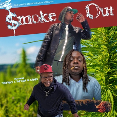 Smoke Out (feat. BMF Cash, K. PIMP'N & YaBoi Black) - Single