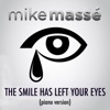 The Smile Has Left Your Eyes (Piano Version) - Single