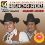 Los Broncos de Reynosa - La Última Carta