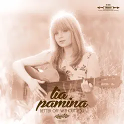Better Off Without You - Single - Lia Pamina