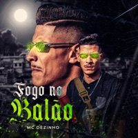 Fogo no Balão - Single - Mc Dezinho