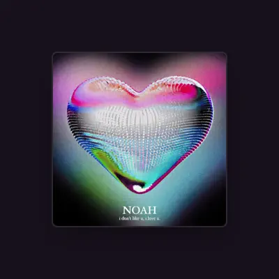 Listen to Noah, watch music videos, read bio, see tour dates & more!