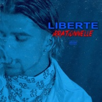 Liberté Irrationnelle - Single - Loupa