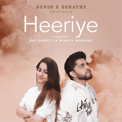 Heeriye (feat. Raj Pandit & Manya Narang) - Single