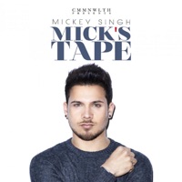 Mickstape - Mickey Singh