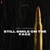 Still Smile On The Face (feat. Haware Wala) - Single