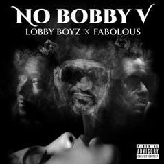 No Bobby V (feat. Fabolous) - Single