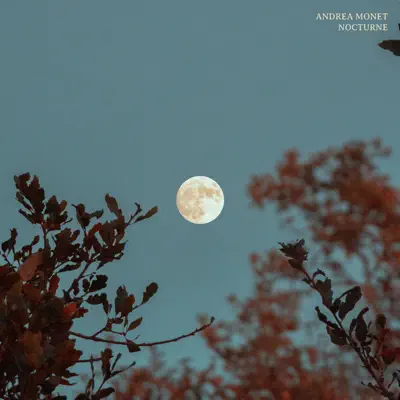 Listen to Nocturne - Single by Andrea Monet