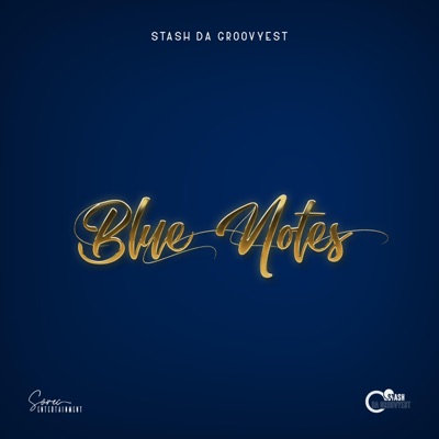 Stash Da Groovyest - Blue Notes
