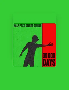 Half Past Selber Schuld을(를) 듣고, 뮤직 비디오를 보고, 약력을 읽고, 투어 일정 등을 확인하세요!