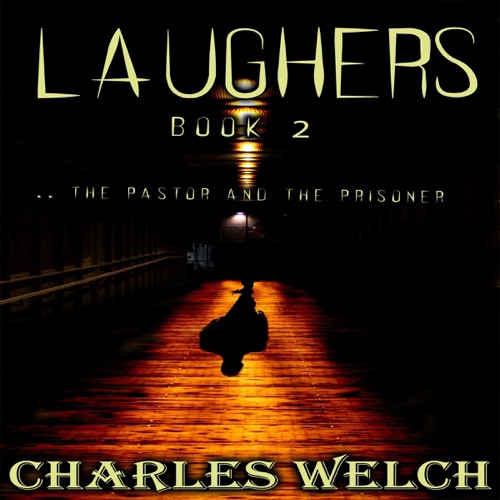 Laughers 2: The Pastor and the Prisoner: Laughers, Book 2 (Unabridged) cover