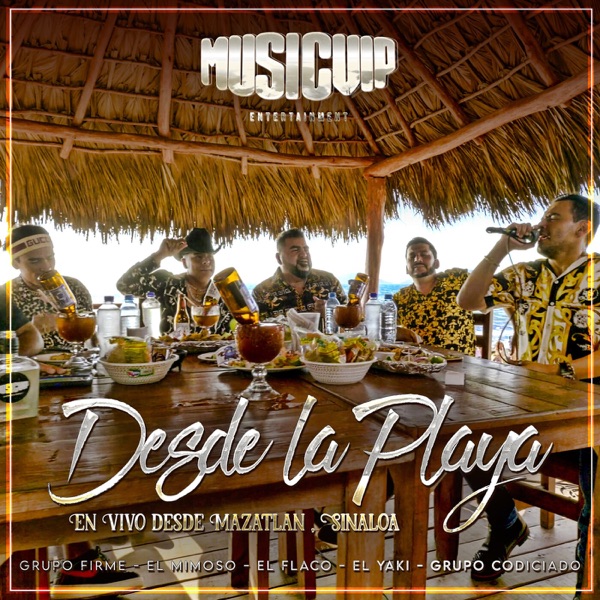 Desde La Playa (En Vivo desde Mazatlán, Sinaloa)