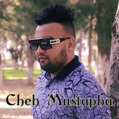 Cheb Moustafa - Ay Galbi