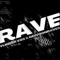 Rave - Single - Vlinder Vos & GEWOONRAVES