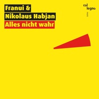 Georg Kreisler: Alles nicht wahr - Single - Franui & Nikolaus Habjan