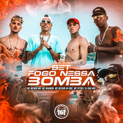Set Fogo Nessa Bomba (feat. MC Vitor & Mc Neguin da BRC) - Single