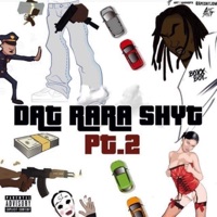 Dat RaRa Shyt 2 - Rara Sheesh