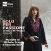 SOLO PER PASSIONE. Letizia Battaglia, fotografa (Colonna Sonora Originale della Serie Tv) - Michele Braga & Emanuele Bossi