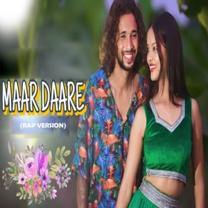 Maar Daare (Rap Version)