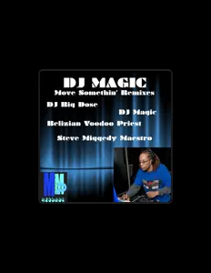 收听 DJ Magic、观看音乐视频、阅读小传、查看巡演日期等 ！