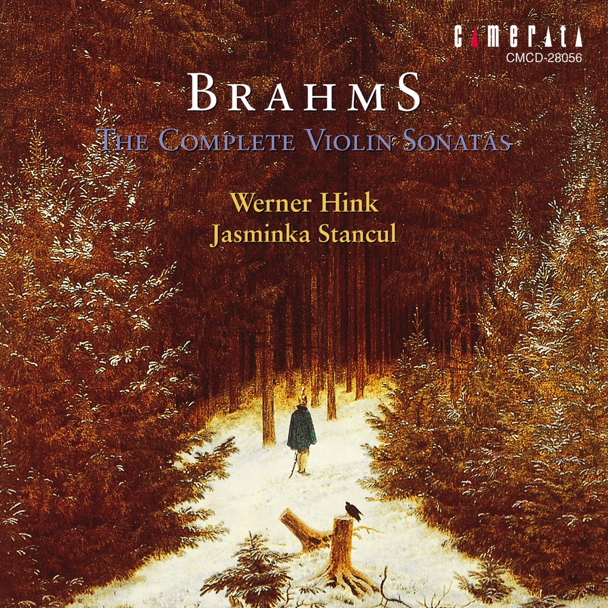 ‎Brahms: The Complete Violin Sonatas โดย ウェルナー・ヒンク & ジャスミンカ・スタンチュール บน ...