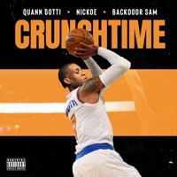 Crunchtime (feat. Nickoe & Backdoor Sam) - Single - Quann Gotti