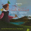 Marie Gautrot Primo Libro di madrigali, SV 23–39: V. Baci soavi, e cari Les 1001 voyages de Claudio Monteverdi