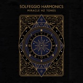 Solfeggio Harmonics: Miracle Hz Tones, Binaural Healing Frequency, Brain Power Meditation (7 Hz -777 Hz) artwork