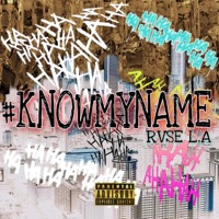 #Knowmyname - Single - RVSE L.A