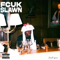 Fcuk Slawn - Single - Lörd Isaac