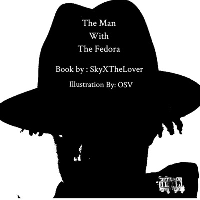 The Man With the Fedora