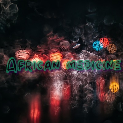 african medicine (Radio Edit) - Single