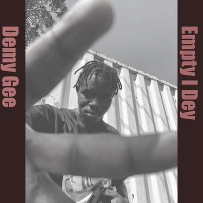 Empty I Dey - Single