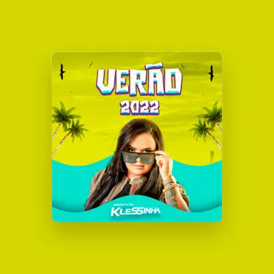 Listen to Klessinha, watch music videos, read bio, see tour dates & more!