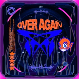 Over Again (feat. leon neon.) IVY WHY