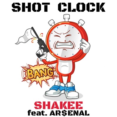 Shot Clock (feat. Shakee) - Single